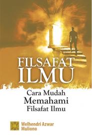 Filsafat Ilmu: Cara Mudah Memahami Filsafat Ilmu