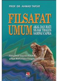 Filsafat Umum: Akal Dan Hati Sejak Thales Sampai Capra