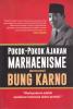 Pokok-Pokok Ajaran Marhaenisme Menurut Bung Karno