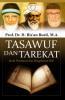 Tasawuf dan Tarekat: Studi Pemikiran dan Pengalaman Sufi