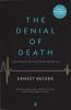 The Denial of Death