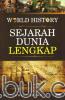 Sejarah Dunia Lengkap: World History