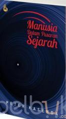 Manusia Dalam Pusaran Sejarah