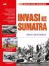 Nusantara Membara: Invasi ke Sumatra