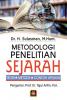 Metodologi Penelitian Sejarah: Teori, Metode dan Contoh Aplikasi