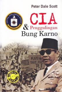 CIA dan Penggulingan Bung Karno (Edisi Revisi)