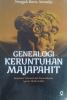 Genealogi Keruntuhan Majapahit: Islamisasi, Toleransi, dan Pemertahanan Agama Hindu di Bali