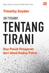 On Tyranny (Tentang Tirani): Dua Puluh Pelajaran dari Abad Kedua Puluh