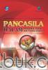 Pancasila: Dalam Makna dan Aktualisasi
