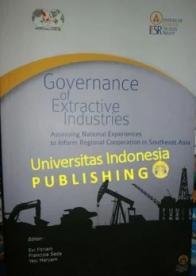 Governance on Extractive Industries: Assessing National Experiences for Regional Cooperation in Southeast Asia