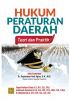 Hukum Peraturan Daerah: Teori dan Praktik
