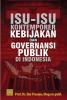 Isu-Isu Kontemporer Kebijakan dan Governansi Publik di Indonesia