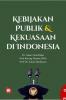 Kebijakan Publik Dan Kekuasaan Di Indonesia