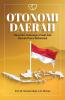 Otonomi Daerah: Dinamika Hubungan Pusat dan Daerah Pasca Reformasi