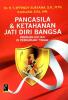 Pancasila dan Ketahanan Jati Diri Bangsa (Panduan Kuliah di Perguruan Tinggi)