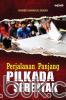 Perjalanan Panjang Pilkada Serentak
