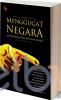 Menggugat Negara: Dialektika Ekonomi Politik, Hukum, dan Civil Society