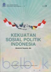 Kekuatan Sosial Politik Indonesia (Edisi 3)