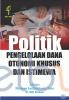 Politik Pengelolaan Dana Otonomi Khusus dan Istimewa