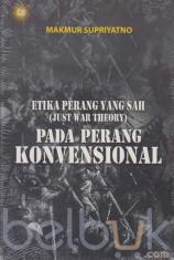 Etika Perang yang Sah (Just War Theory) pada Perang Konvensional