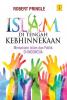 Islam di Tengah Kebhinnekaan: Memahami Islam dan Politik di Indonesia