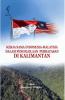 Kerja Sama Indonesia-Malaysia dalam Pengelolaan Perbatasan di Kalimantan