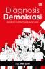 Diagnosis Demokrasi: Menuju Indonesia Emas 2045