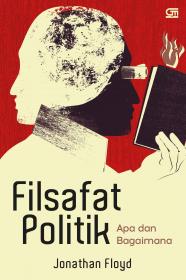 Filsafat Politik: Apa dan Bagaimana