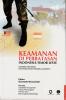 Keamanan di Perbatasan Indonesia - Timor Leste