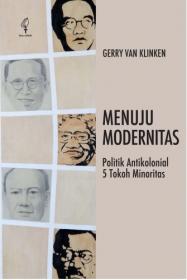 Menuju Modernitas: Politik Antikolonial 5 Tokoh Minoritas