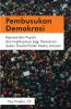 Pembusukan Demokrasi: Representasi Populis dan Implikasinya bagi Demokrasi dalam Filsafat Politik Nadia Urbinati