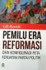 Pemilu Era Reformasi Dan Konfigurasi Peta Kekuatan Partai Politik
