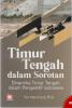 Timur Tengah dalam Sorotan: Dinamika Timur Tengah dalam Perspektif Indonesia