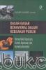 Dasar-Dasar Behavioral Dalam Kebijakan Publik: Memperbaiki Keputusan, Konteks Keputusan, dan Komentar-Komentar