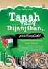 Tanah yang Dijanjikan, Milik Siapakah?: Sejarah Panjang Panasnya Tanah Palestina