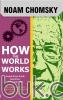 How The World Works