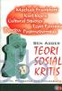 Teori Sosial Kritis (Kritik, Penerapan dan Implikasinya)