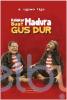 Kelakar Madura Buat Gus Dur