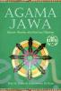 Agama Jawa: Ajaran, Amalan, dan Asal-Usul Kejawen (Edisi Revisi)