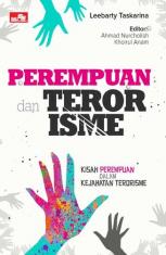 Perempuan dan Terorisme: Kisah Perempuan dalam Kejahatan Terorisme