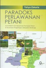 Paradoks Perlawanan Petani (Land Reform dari Bawah dan Partisipasi Petani di Kecamatan Pangalengan, Kabupaten Bandung)
