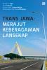 Trans Jawa: Merajut Keberagaman Lansekap