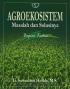 Agroekosistem: Masalah dan Solusinya (Bagian 2)