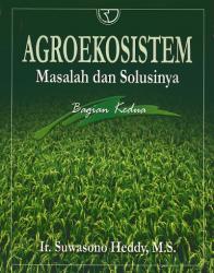 Agroekosistem: Masalah dan Solusinya (Bagian 2)