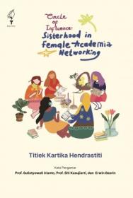 Circle of Influence: Sisterhood in Female Academia Networking