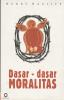 Dasar-Dasar Moralitas