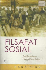 Filsafat Sosial: Dari Feodalisme hingga Pasar Bebas