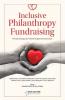 Inclusive Philanthropy Fundraising: Prinsip, Strategi, dan Teknik Program Kemanusiaan