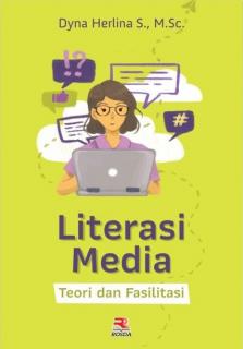 Literasi Media: Teori dan Fasilitasi