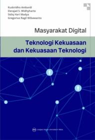 Masyarakat Digital: Teknologi Kekuasaan dan Kekuasaan Teknologi